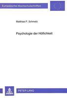Psychologie Der Hoeflichkeit: Analyse Des Hoeflichen Aufforderns Im Betrieblichen Kontext Am Beispiel Von Arbeitsanweisungen 363146987X Book Cover