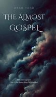 The Almost Gospel B0F29G23H8 Book Cover