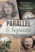 Parallel and Separate: The Tale of Two Sisters B0F2C46F7C Book Cover
