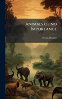 Animals of no Importance B0FHCXWHK6 Book Cover