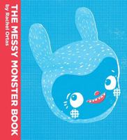 The Messy Monster Book 1849761051 Book Cover