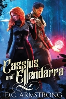 Cassius and Ellendarra (The Chronicles of Evlontus) B09F14TC8C Book Cover