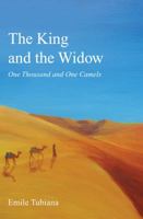 The King and the Widow: One Thousand and One Camels 0991448804 Book Cover