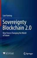 Sovereignty Blockchain 2.0: New Forces Changing the World of Future 981193861X Book Cover