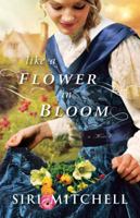 Like a Flower in Bloom 0764210378 Book Cover