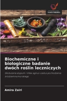 Biochemiczne i biologiczne badanie dwóch roslin leczniczych (Polish Edition) 6209519563 Book Cover