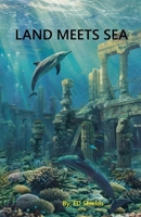 Land Meets Sea (Men Meets Dolphins) B0DZRHS7G2 Book Cover