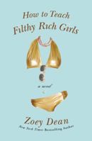 How to Teach Filthy Rich Girls 0446697184 Book Cover