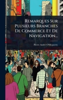 Remarques Sur Plusieurs Branches De Commerce Et De Navigation... (French Edition) 1024877167 Book Cover