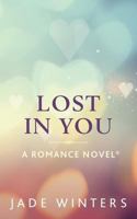 Lost In You 1544951809 Book Cover