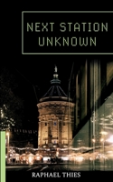 Next Station Unknown 3752626364 Book Cover
