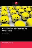 Re-explorando o sorriso na Ortodontia 6203129895 Book Cover