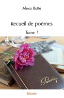 Recueil de poèmes - Tome 1 (French Edition) 2414508809 Book Cover