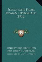 Selections from Roman Historians 1165788322 Book Cover