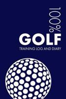 Golf Training Log and Diary: Training Journal for Golf - Notebook 1729655858 Book Cover