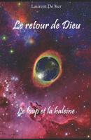 Le retour de Dieu - Le loup et la baleine 1719847649 Book Cover