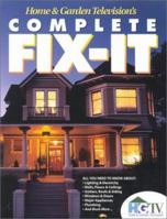 Home & Garden Television's Complete Fix-It 0737003154 Book Cover