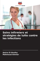 Soins infirmiers et stratégies de lutte contre les infections (French Edition) 6209849091 Book Cover