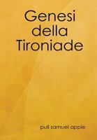 Genesi Della Tironiade 1291447296 Book Cover
