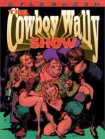 The Cowboy Wally Show 1530550297 Book Cover