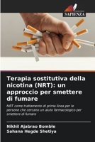 Terapia sostitutiva della nicotina (NRT): un approccio per smettere di fumare: NRT come trattamento di prima linea per le persone che cercano un aiuto ... per smettere di fumare 6205930390 Book Cover