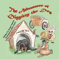 The Adventures of Diggitty the Dog 1612252125 Book Cover