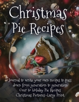 Christmas Pie Recipes 1087903521 Book Cover