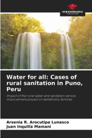 Water for all: Cases of rural sanitation in Puno, Peru 6205837102 Book Cover