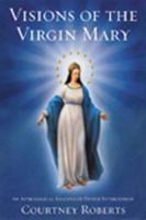 Visions of the Virgin Mary: An Astrological Analysis of Divine Intercession 0738705039 Book Cover