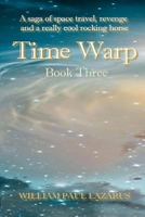 Time Warp: Book Three 1942450869 Book Cover