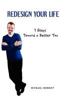 Redesign Your Life: 7 Steps Toward a Better You 1441564934 Book Cover