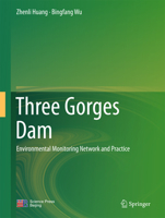 Three Gorges Dam: Environmental Monitoring Network and Practice 3662572273 Book Cover
