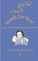 Musik for livet: Et år med de klassiske komponister (Danish Edition) 8771703918 Book Cover