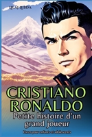 Cristiano Ronaldo: Petite histoire d'un grand joueur B0C8R5WXTW Book Cover