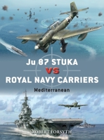 Ju 87 Stuka vs Royal Navy Carriers: Mediterranean 1472840836 Book Cover