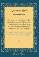 The Life And Life-work Of Dr. David Livingstone: Missionary, Philanthropist, And Explorer... 1279487771 Book Cover