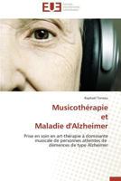 Musicotha(c)Rapie Et Maladie D'Alzheimer 3841738486 Book Cover
