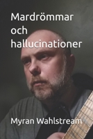 Mardrömmar och hallucinationer (Swedish Edition) B0F7J2XBP5 Book Cover