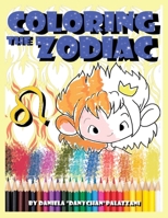 Coloring the Zodiac 170235928X Book Cover