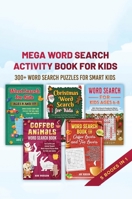 Mega Word Search Activity Book for Kids: 300+ Word Search Puzzles for Kids 1922462993 Book Cover