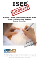 ISEE Strategy: Winning Multiple Choice Strategies for the Independent School Entrance Exam 1481078941 Book Cover