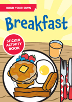 Build Your Own Breakfast Sticker Activity Book 0486481824 Book Cover