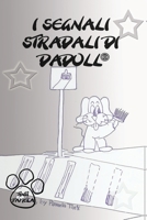 i segnali stradali di dadoll 8893061236 Book Cover