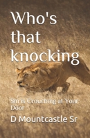 Who's that knocking: Sin is Crouching at Your Door B08MSMP5D8 Book Cover