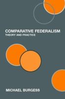 Comparative Federalism Theory and Practice 0802069657 Book Cover