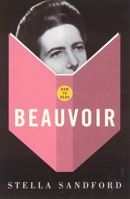 How to Read Beauvoir (How to Read) 0393329518 Book Cover