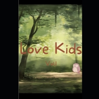 Love Kids-Vol.1 B0BZFLRRWQ Book Cover