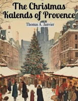 The Christmas Kalends of Provence 1982012234 Book Cover
