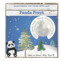 Panda Prays: Children's book about God, prayer and gratitude B0CPTQGF1X Book Cover