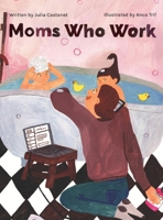 Moms Who Work B0GMYFXNJW Book Cover